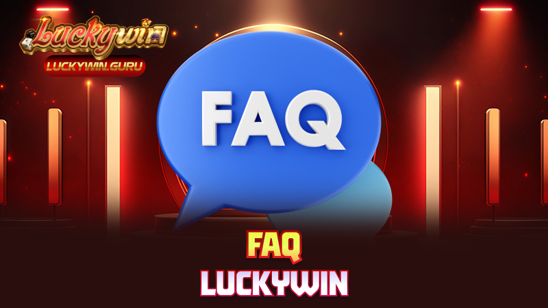 FAQ Luckywin