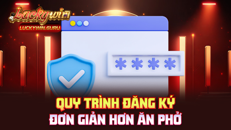 Quy trình đăng ký đơn giản hơn ăn phở