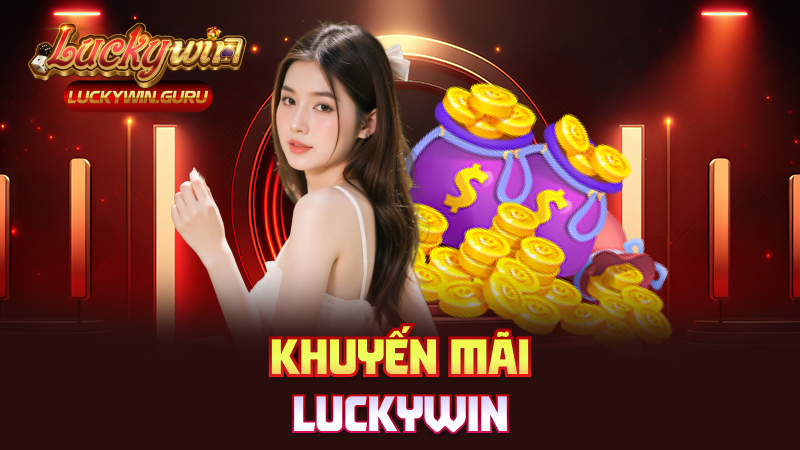 Khuyến mãi Luckywin